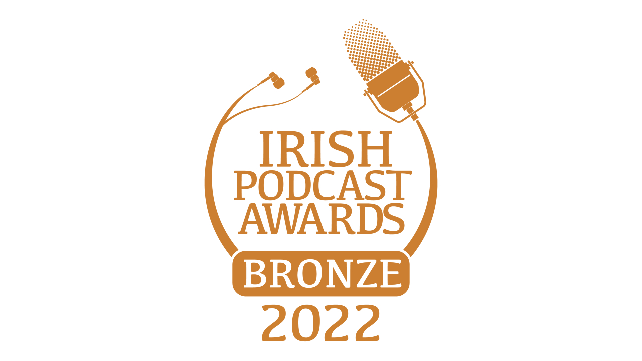 Bronze at the Irish Podcast Awards! Words To That Effect